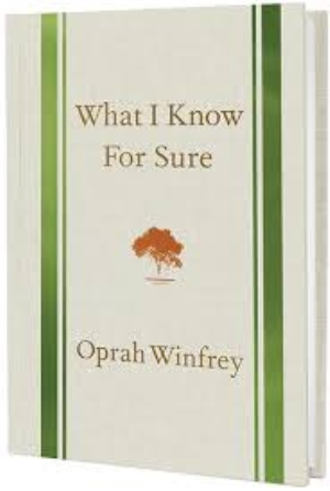 14. “What I Know For Sure” của nữ hoàng truyền hình Oprah Winfrey